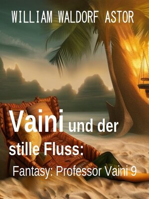 cover image of Vaini und der stille Fluss
